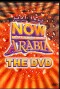 Now Thats What I Call Arabia The DVD